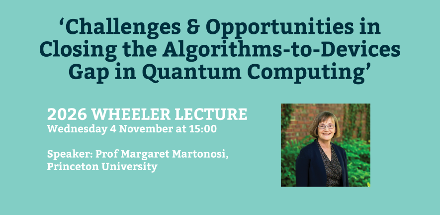 Prof Margaret Martonosi will give the 2026 Wheeler Lecture