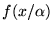 $f(x/\alpha)$