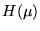 $H(\mu)$