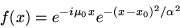 \begin{displaymath}f(x) = e^{-i\mu_{0}x} e^{-(x-x_{0})^{2}/\alpha^{2}} \end{displaymath}