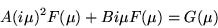 \begin{displaymath}A (i \mu)^{2} F(\mu) + B i \mu F(\mu) = G(\mu) \end{displaymath}