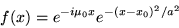 \begin{displaymath}f(x)=e^{-i \mu_{0} x} e^{-(x-x_{0})^{2}/a^{2} }
\end{displaymath}