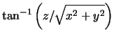 $\displaystyle \tan^{-1}\left(z/\sqrt{x^2+y^2}\right)$