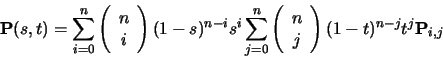 \begin{displaymath}{\bf P}(s,t)
=\sum_{i=0}^{n}
\left(\begin{array}{c}n\\ i\end{...
...{array}{c}n\\ j\end{array}\right)
(1-t)^{n-j}t^j
{\bf P}_{i,j}
\end{displaymath}