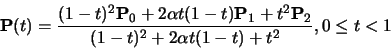 \begin{displaymath}{\bf P}(t)=\frac{(1-t)^2{\bf P}_0+2\alpha
t(1-t){\bf P}_1+t^2{\bf P}_2}{(1-t)^2+2\alpha t(1-t)+t^2}, 0\leq t <
1
\end{displaymath}