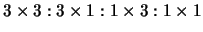 $3\times3:3\times1:1\times3:1\times1$