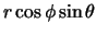 $\displaystyle r \cos \phi \sin \theta$